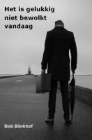 Het is gelukkig niet bewolkt vandaag (Paperback)