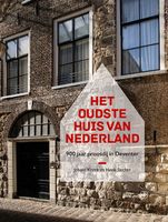 Het oudste huis van Nederland - Johans Kreek, Henk Slechte - ebook