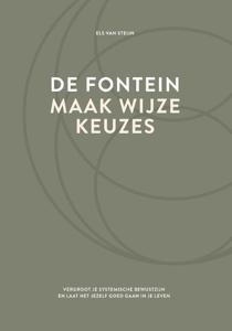 De fontein, maak wijze keuzes (Hardback)