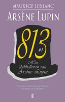 Het dubbelleven van Arsène Lupin - Maurice Leblanc - ebook