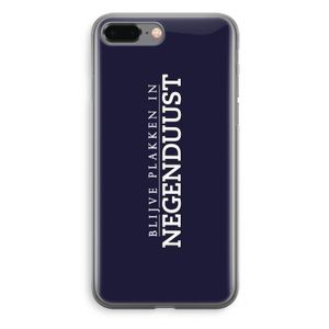 Blijve plakken in Negenduust: iPhone 8 Plus Transparant Hoesje