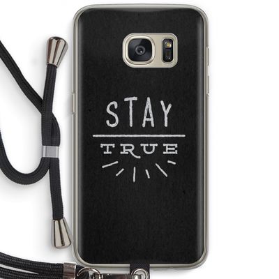 Stay true: Samsung Galaxy S7 Transparant Hoesje met koord