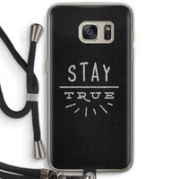 Stay true: Samsung Galaxy S7 Transparant Hoesje met koord