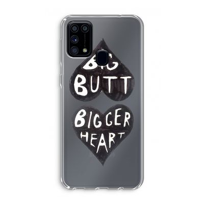 Big butt bigger heart: Samsung Galaxy M31 Transparant Hoesje