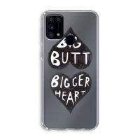 Big butt bigger heart: Samsung Galaxy M31 Transparant Hoesje