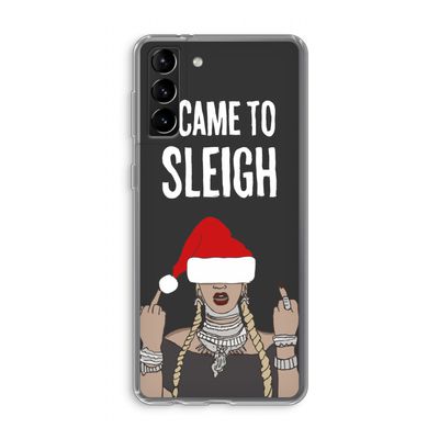 Came To Sleigh: Samsung Galaxy S21 Plus Transparant Hoesje