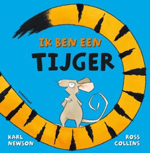 Ik ben een tijger (Hardback)