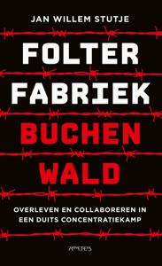 Folterfabriek Buchenwald - Jan Willem Stutje - ebook