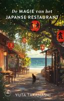 De magie van het Japanse restaurant - Yuta Takahashi - ebook