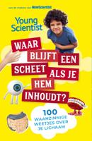 Waar blijft een scheet als je hem inhoudt? (Paperback)