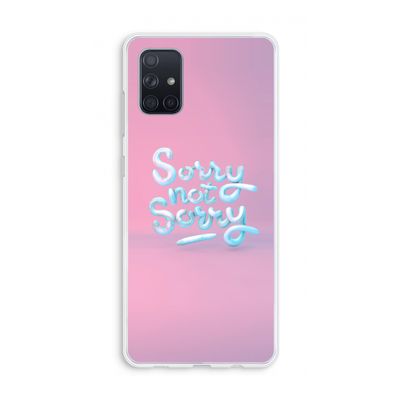 Sorry not sorry: Galaxy A71 Transparant Hoesje