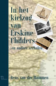 In het kielzog van Erskine Childers - Rens Van der Hammen - ebook