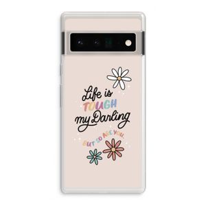 Tough Life: Google Pixel 6 Pro Transparant Hoesje