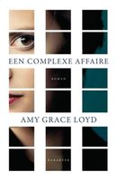 Een complexe affaire - Amy Grace Loyd - ebook