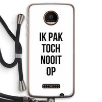 Ik pak nooit op: Motorola Moto Z Force Transparant Hoesje met koord
