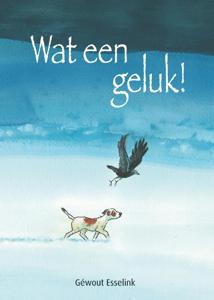 Wat een geluk! (Hardback)