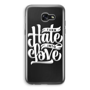 Turn hate into love: Samsung Galaxy A5 (2017) Transparant Hoesje