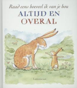Raad eens hoeveel ik van je hou altijd en overal (Hardback)