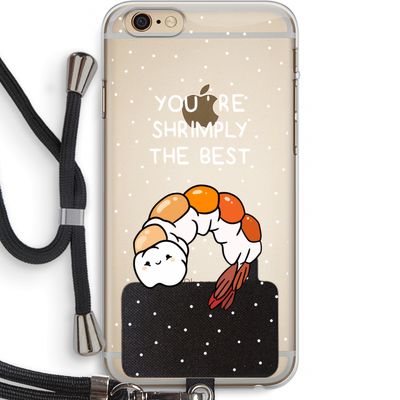 You're Shrimply The Best: iPhone 6 PLUS / 6S PLUS Transparant Hoesje met koord