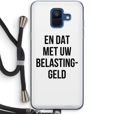 Belastinggeld: Samsung Galaxy A6 (2018) Transparant Hoesje met koord