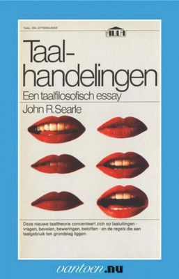 J.R. Searle Vantoen.nu Taalhandelingen J.R. Searle Vantoen.nu Taalhandelingen