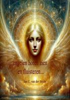 Engelen horen, zien en fluisteren (Hardback)