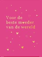 Voor de beste moeder van de wereld (Hardback)