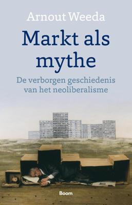 Markt als mythe (Paperback)