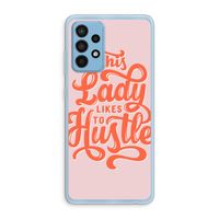 Hustle Lady: Samsung Galaxy A52 Transparant Hoesje