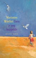 Toen je nog huppelde - Marianne Witvliet - ebook - thumbnail