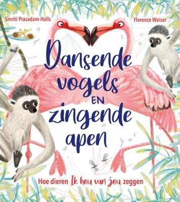 Dansende vogels en zingende apen (Hardback)