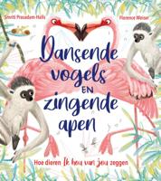 Dansende vogels en zingende apen (Hardback)