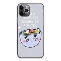 I'm A Hopeless Ramen-Tic For You: iPhone 11 Pro Transparant Hoesje