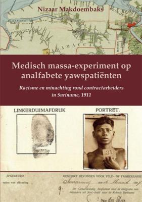 Medisch massa-experiment op analfabete yawspatiënten (Paperback)