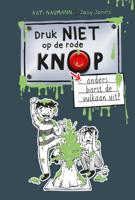 Druk niet op de rode knop anders barst de vulkaan uit (Hardback)