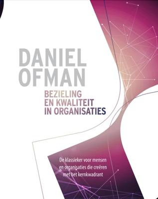 Bezieling en kwaliteit in organisaties (Paperback)