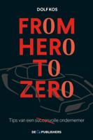 From Hero to Zero (Hardback)