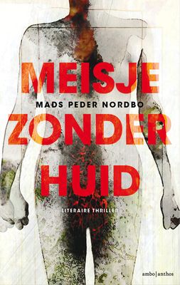Meisje zonder huid - Mads Peder Nordbo - ebook