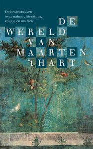 De wereld van Maarten 't Hart - Maarten 't Hart - ebook