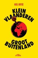 Klein Vlaanderen groot buitenland - Axel Buyse - ebook
