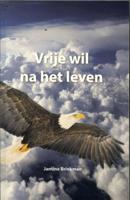 Vrije wil na het leven (Paperback)