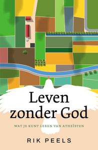 Leven zonder God - Rik Peels - ebook