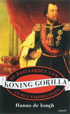 De bastaarden van Koning Gorilla en hun nakomelingen (Paperback)