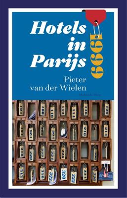 Hotels in Parijs 1999 - Pieter van der Wielen - ebook