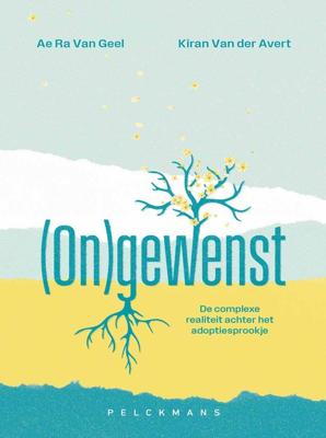 (On)gewenst - Ae Ra van Geel, Kiran van der Avert - ebook