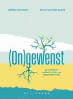 (On)gewenst - Ae Ra van Geel, Kiran van der Avert - ebook