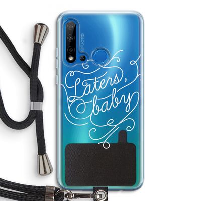 Laters, baby: Huawei P20 Lite (2019) Transparant Hoesje met koord