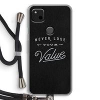 Never lose your value: Pixel 4a Transparant Hoesje met koord