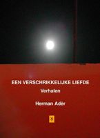 Een verschrikkelijke Liefde - Herman Ader - ebook