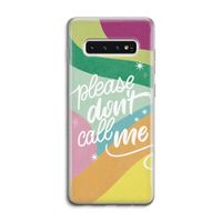 Don't call: Samsung Galaxy S10 4G Transparant Hoesje
